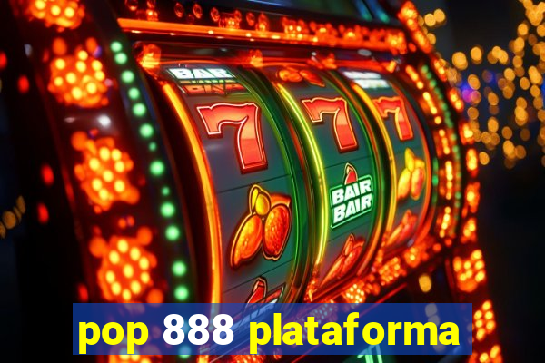 pop 888 plataforma